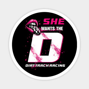 Dirt Track Racing Girl She Wants The Dirt Track Racing Magnet